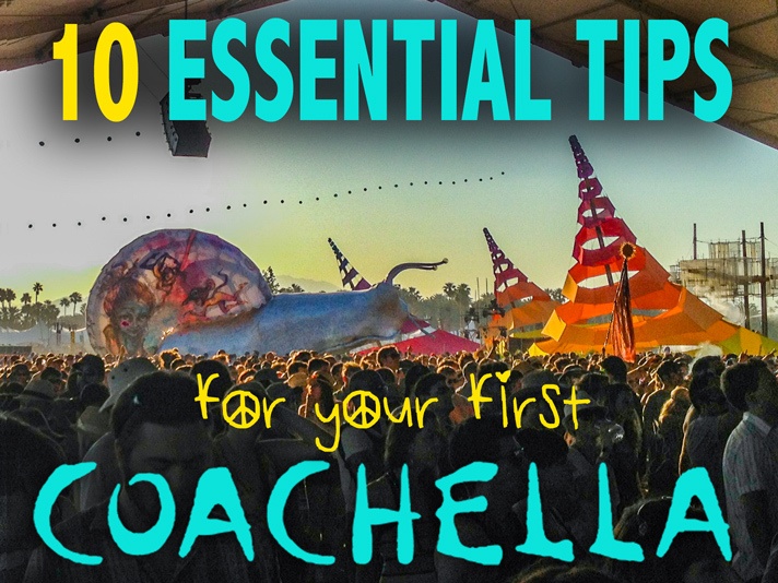 10 Essential Tips for Your First Coachella • The Blonde Abroad