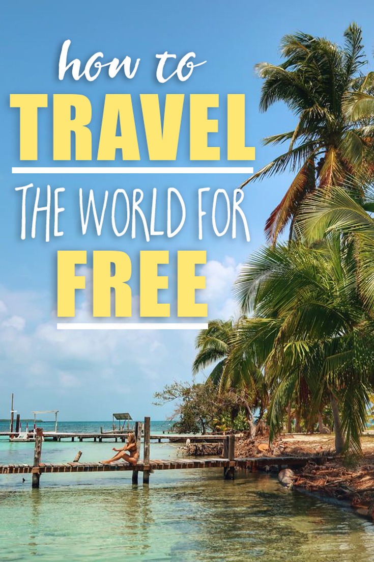 How to Travel the World for Free • The Blonde Abroad