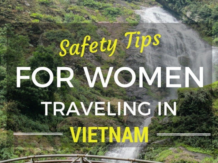 Important Safety Tips for Women Traveling in Vietnam • The ...