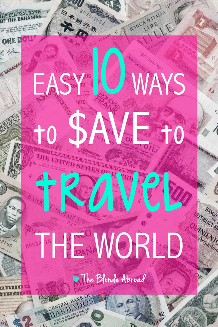 ways saved money travel world ways saved money travel world