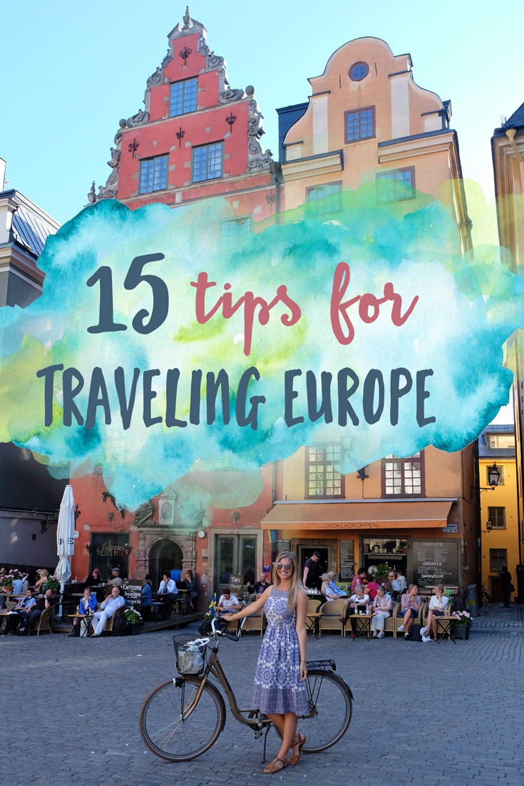 15 Tips for Traveling Europe • The Blonde Abroad
