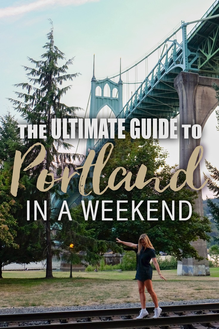 The Ultimate Guide to Portland in a Weekend • The Blonde Abroad