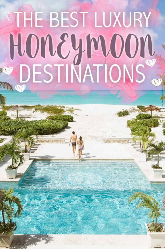 The Best Luxury Honeymoon Destinations • The Blonde Abroad