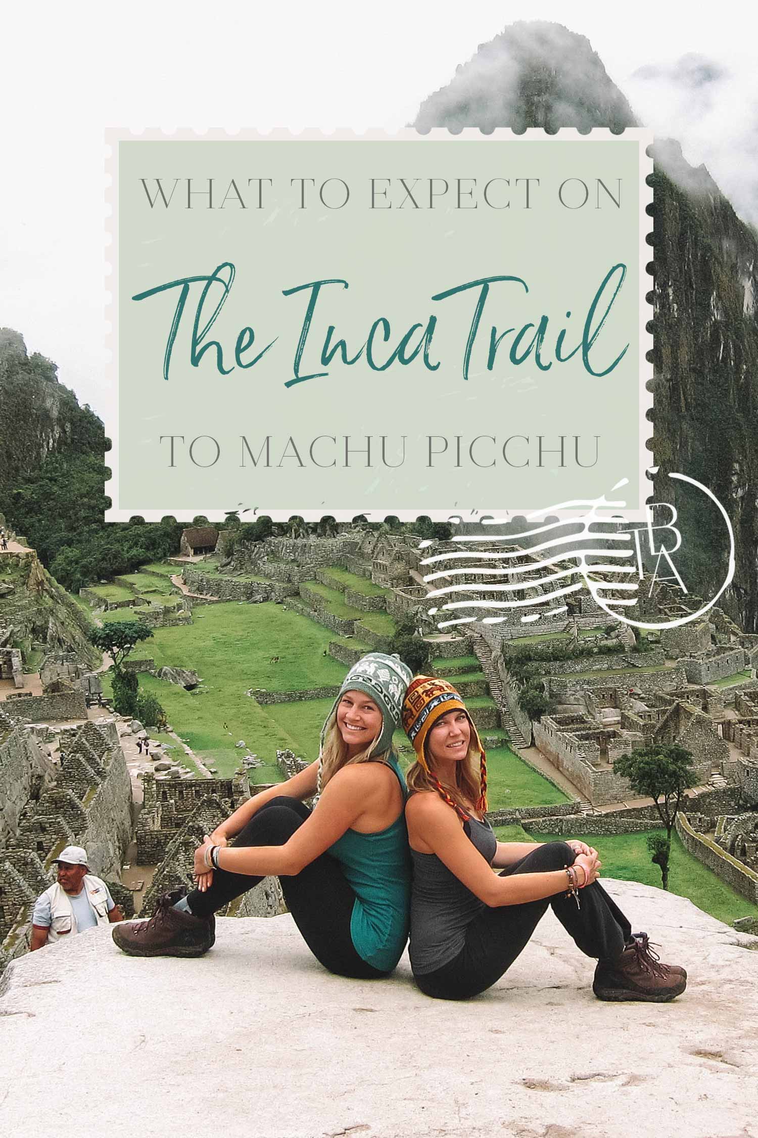 what to expect on the inca trail to machu picchu