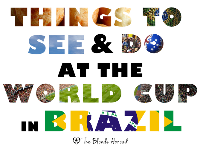Things to See at the World Cup in Brazil