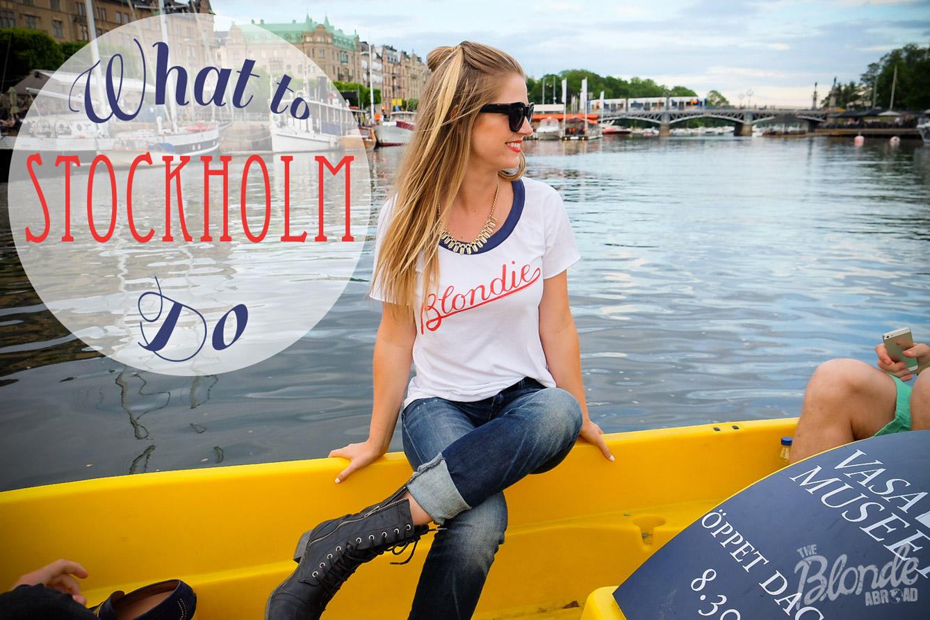 Stockholm Travel Tips • The Blonde Abroad