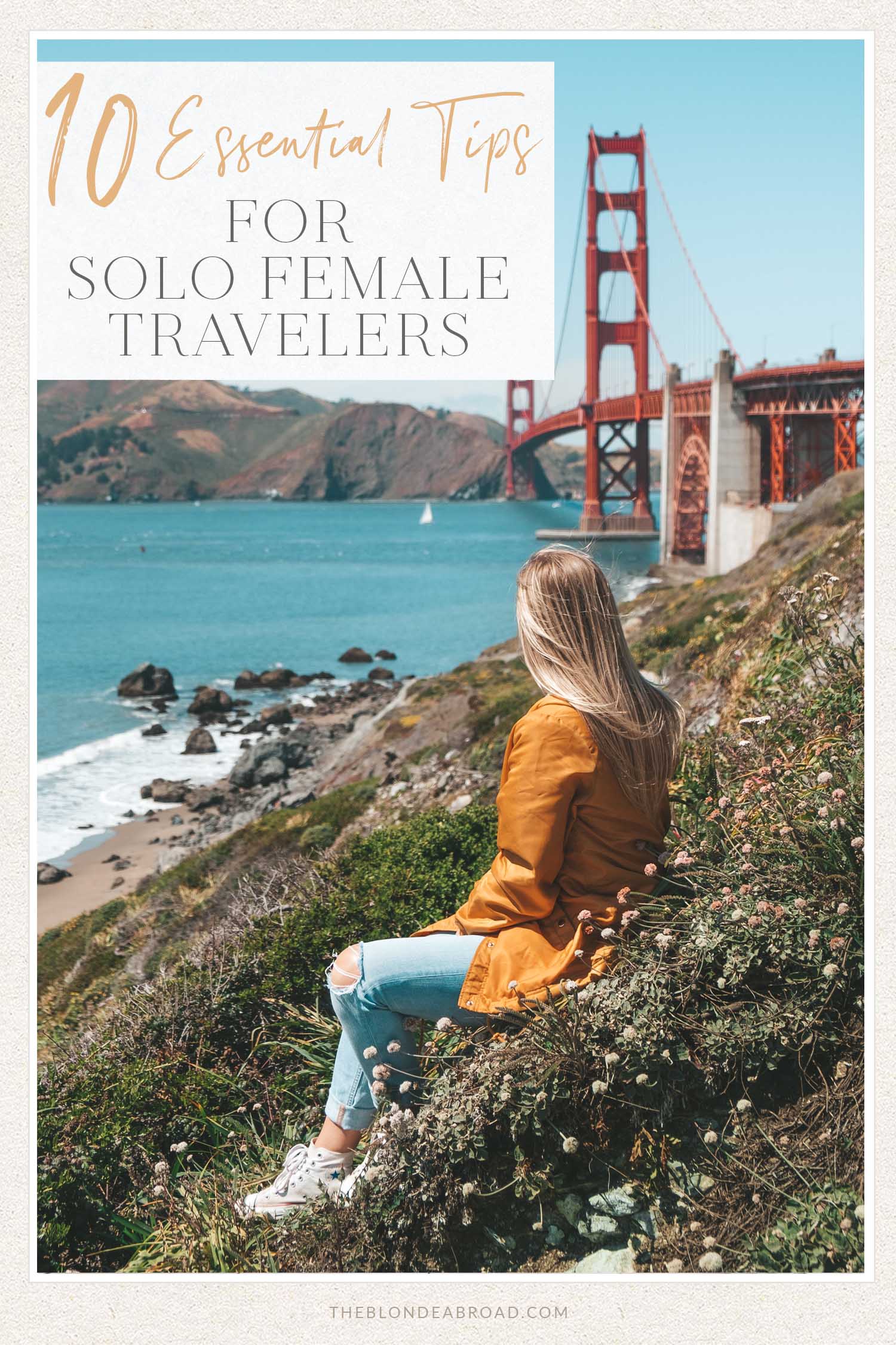 A complete guide for women traveling solo with 10 tips and