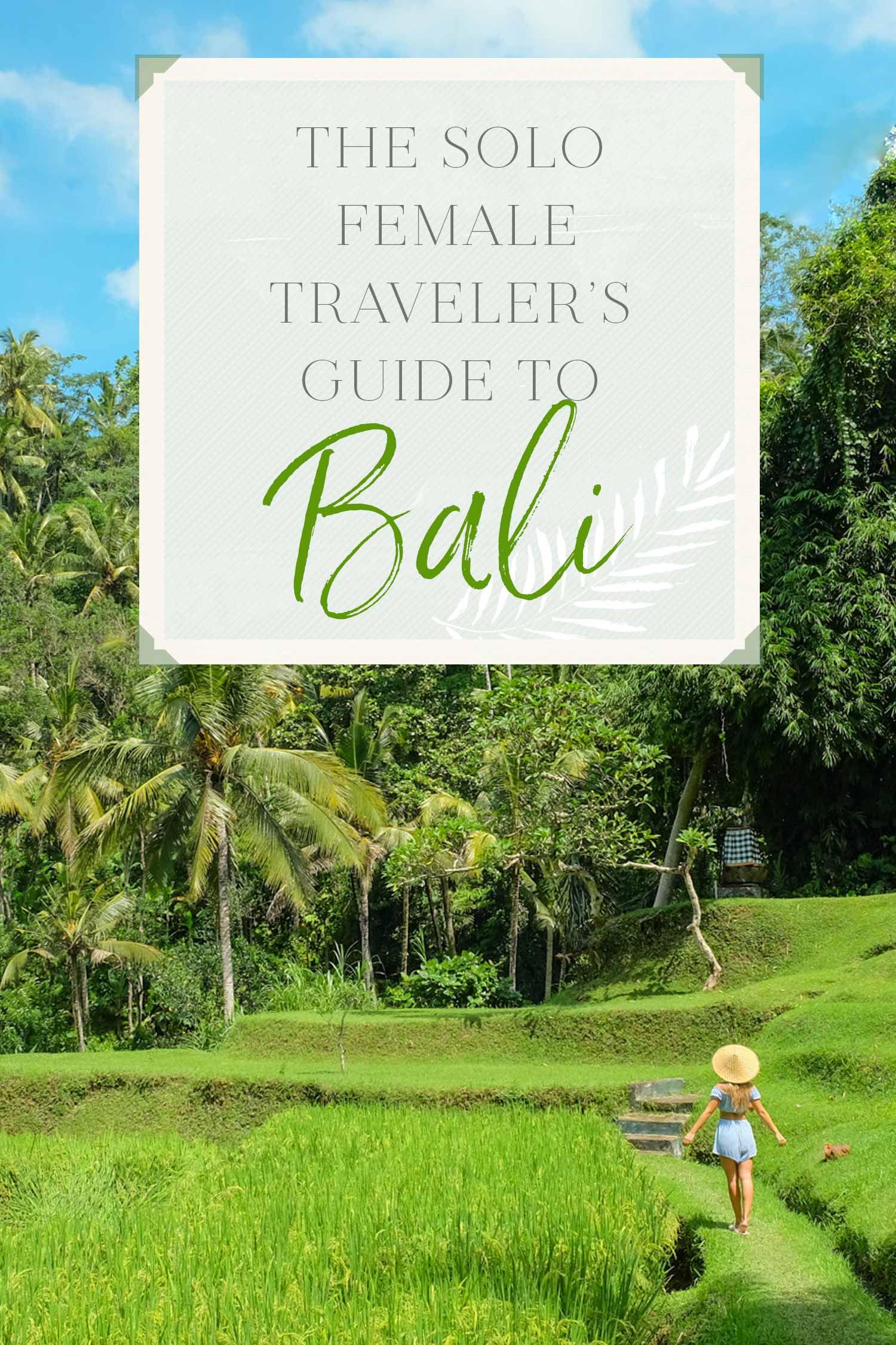 Solo Female Traveler Guide to Bali
