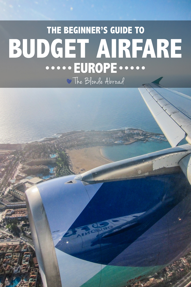 The Beginner's Guide to Budget Airfare in Europe • The Blonde Abroad