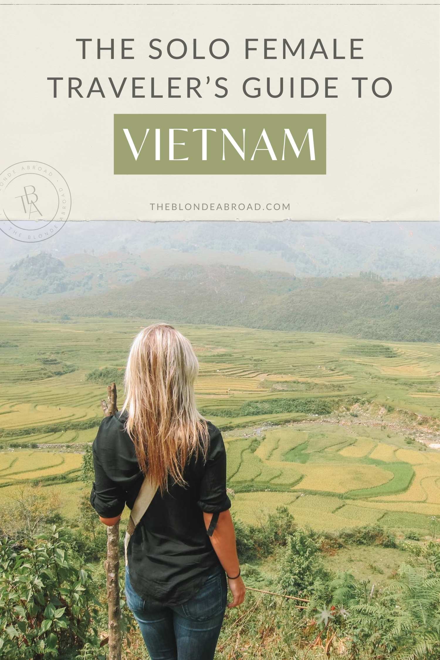 The Solo Female Traveler’s Guide To Vietnam