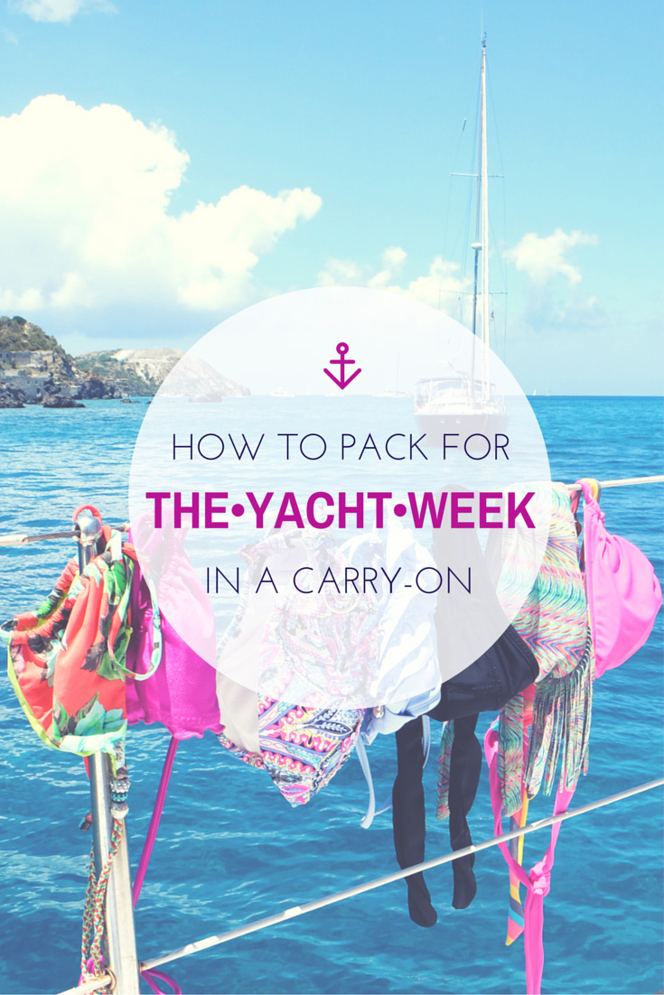 How to Pack for The Yacht Week in a Carry On