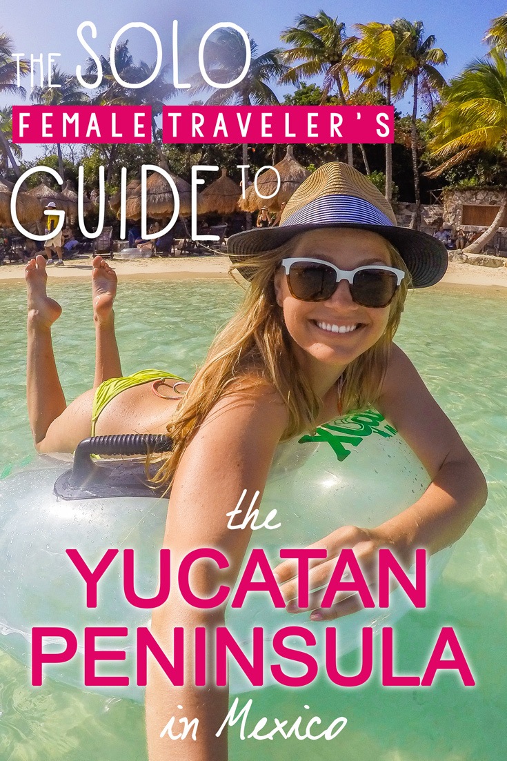 The Solo Female Traveler's Guide to the Yucatan Peninsula in Mexico