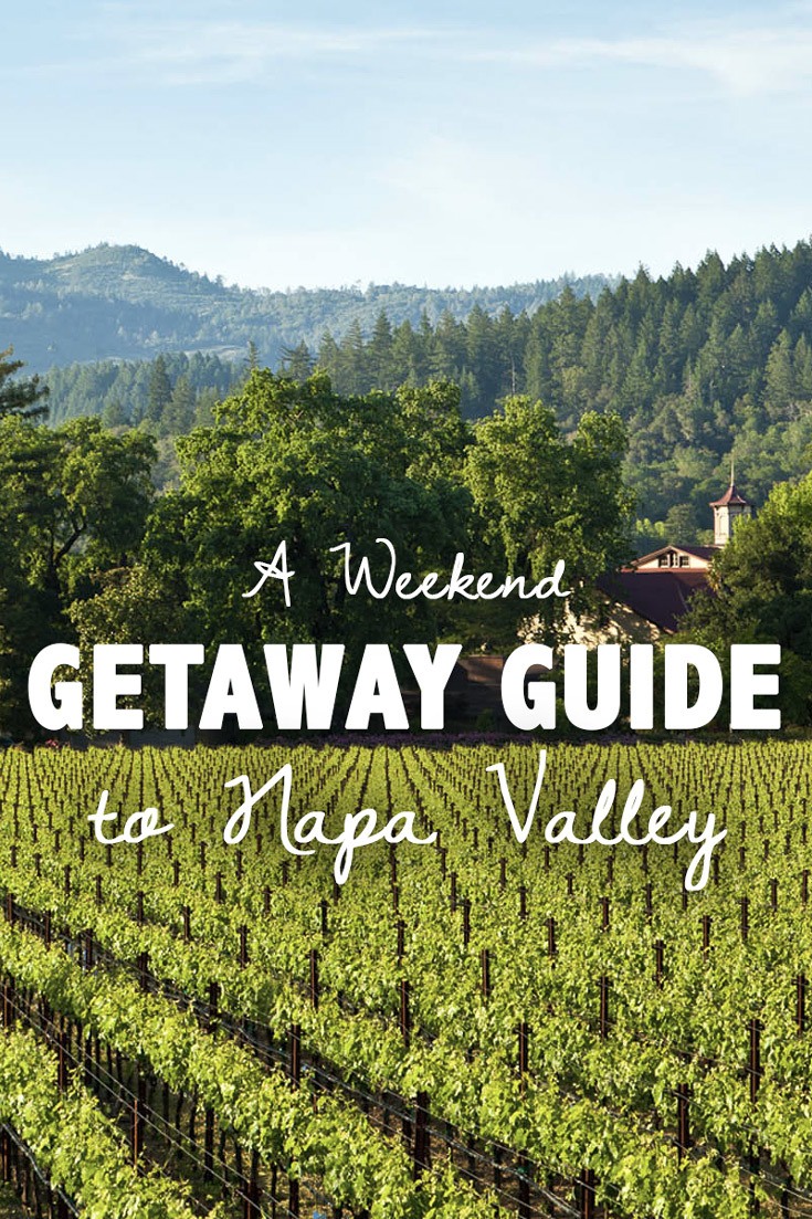 The Perfect 3-Day Weekend Road Trip Itinerary to Napa Valley, California