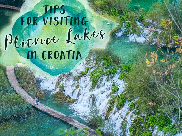 Tips for Visiting Plitvice Lakes in Croatia • The Blonde Abroad