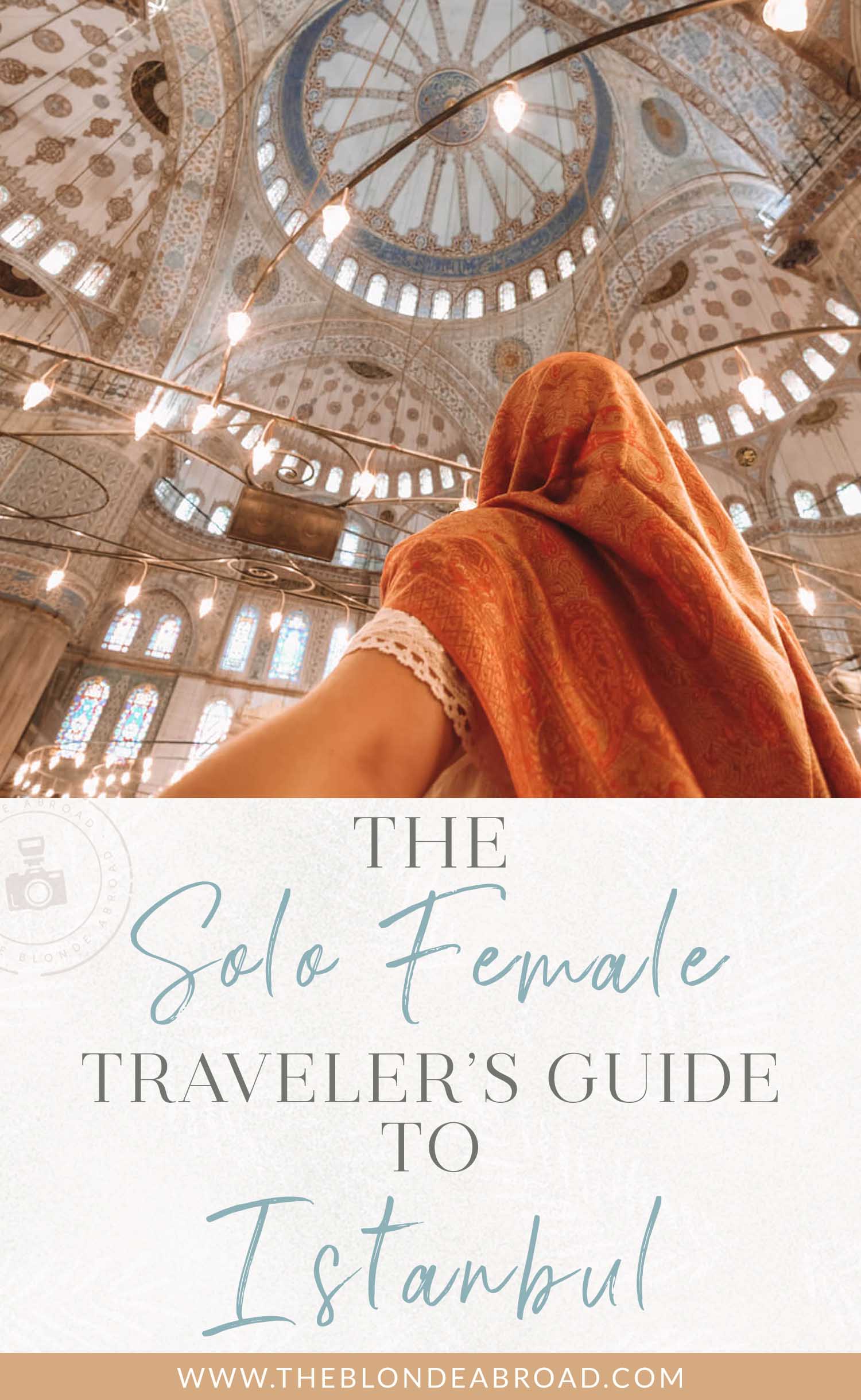 Solo Female Travelers Guide to Istanbul