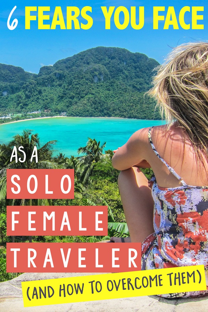 6 Fears You Face as a Solo Female Traveler
