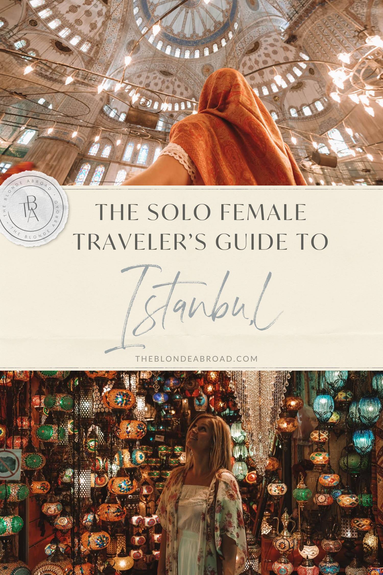 Solo Female Travelers Guide to Istanbul