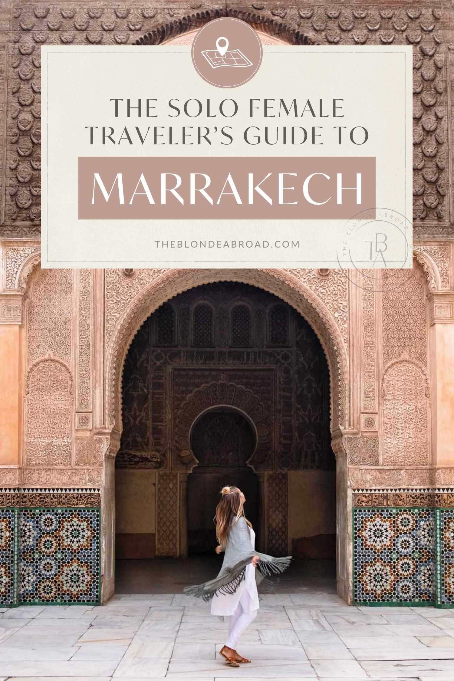 The Solo Female Traveler’s Guide to Marrakech - 2