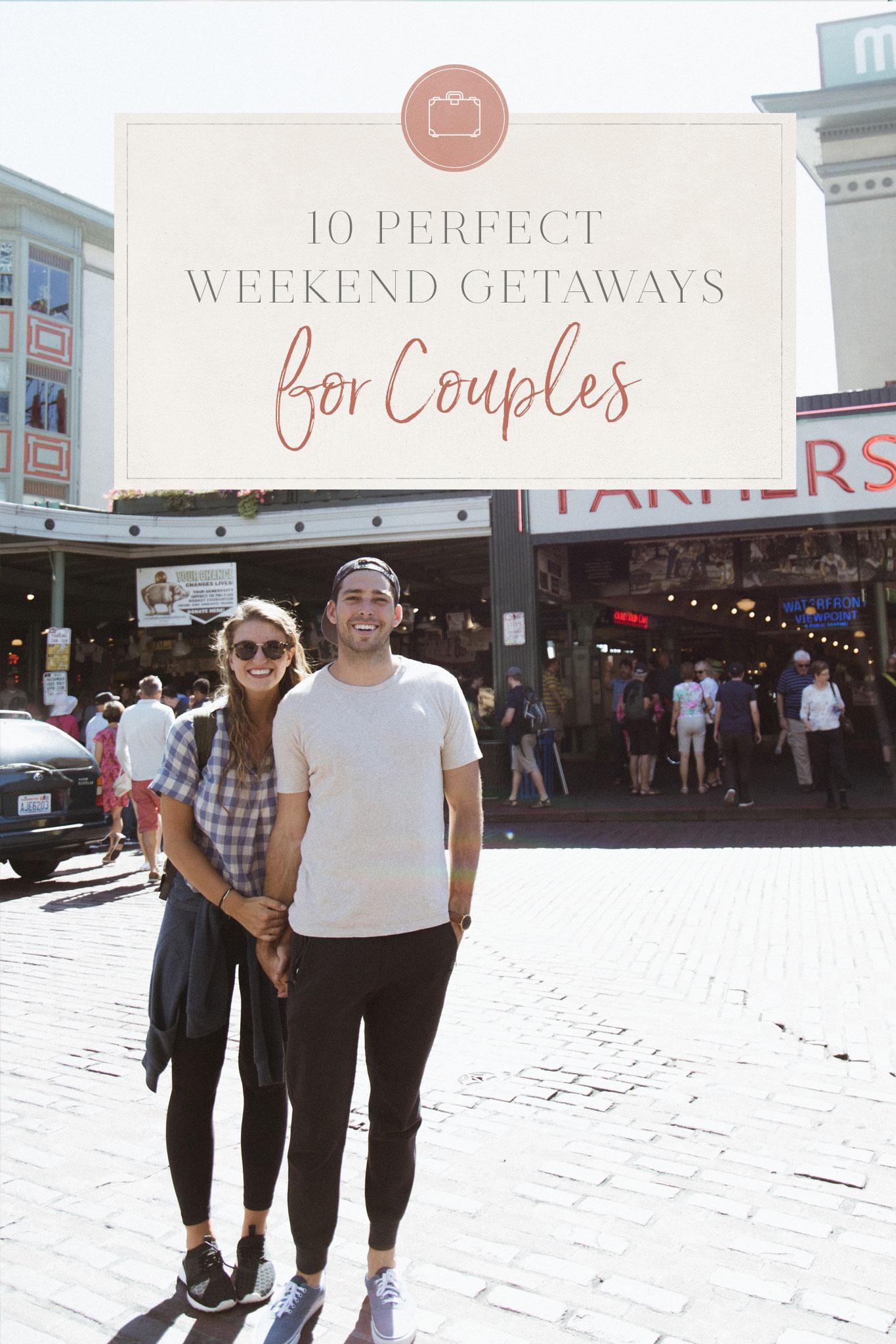 10 Perfect Weekend Getaways for Couples