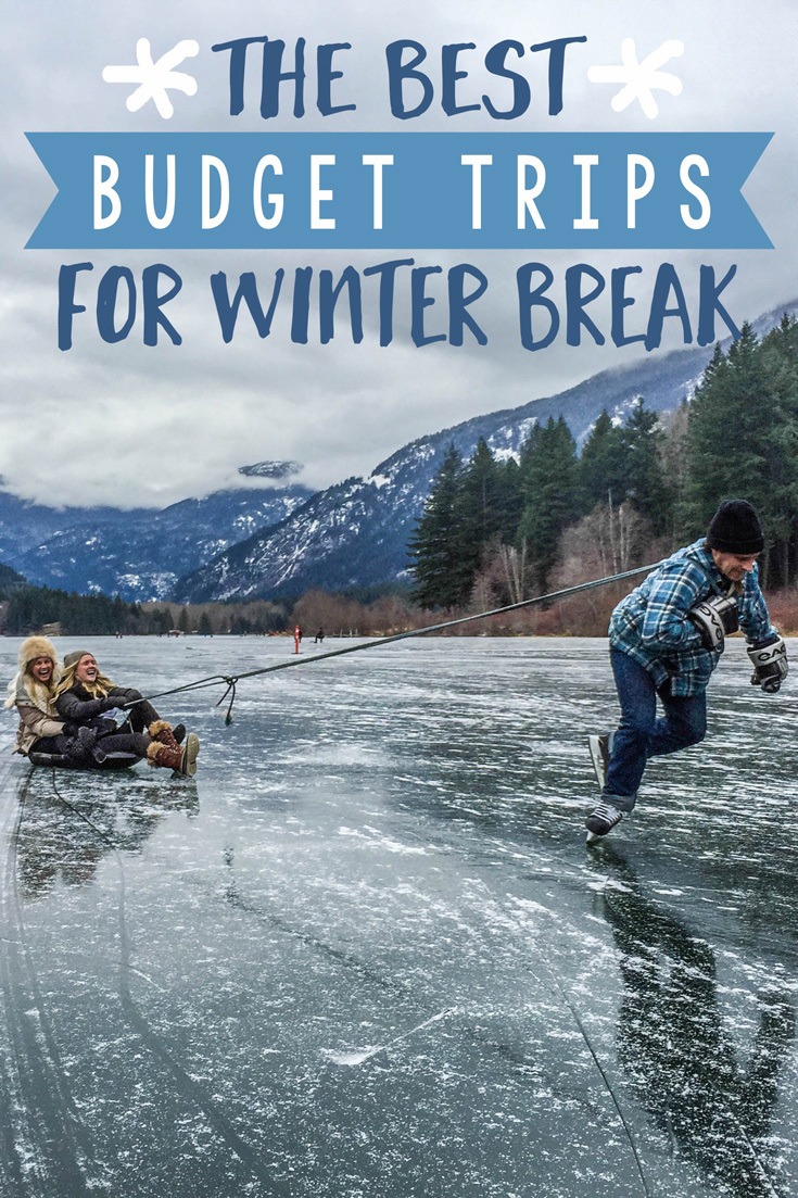 Budget Trips for Winter Break