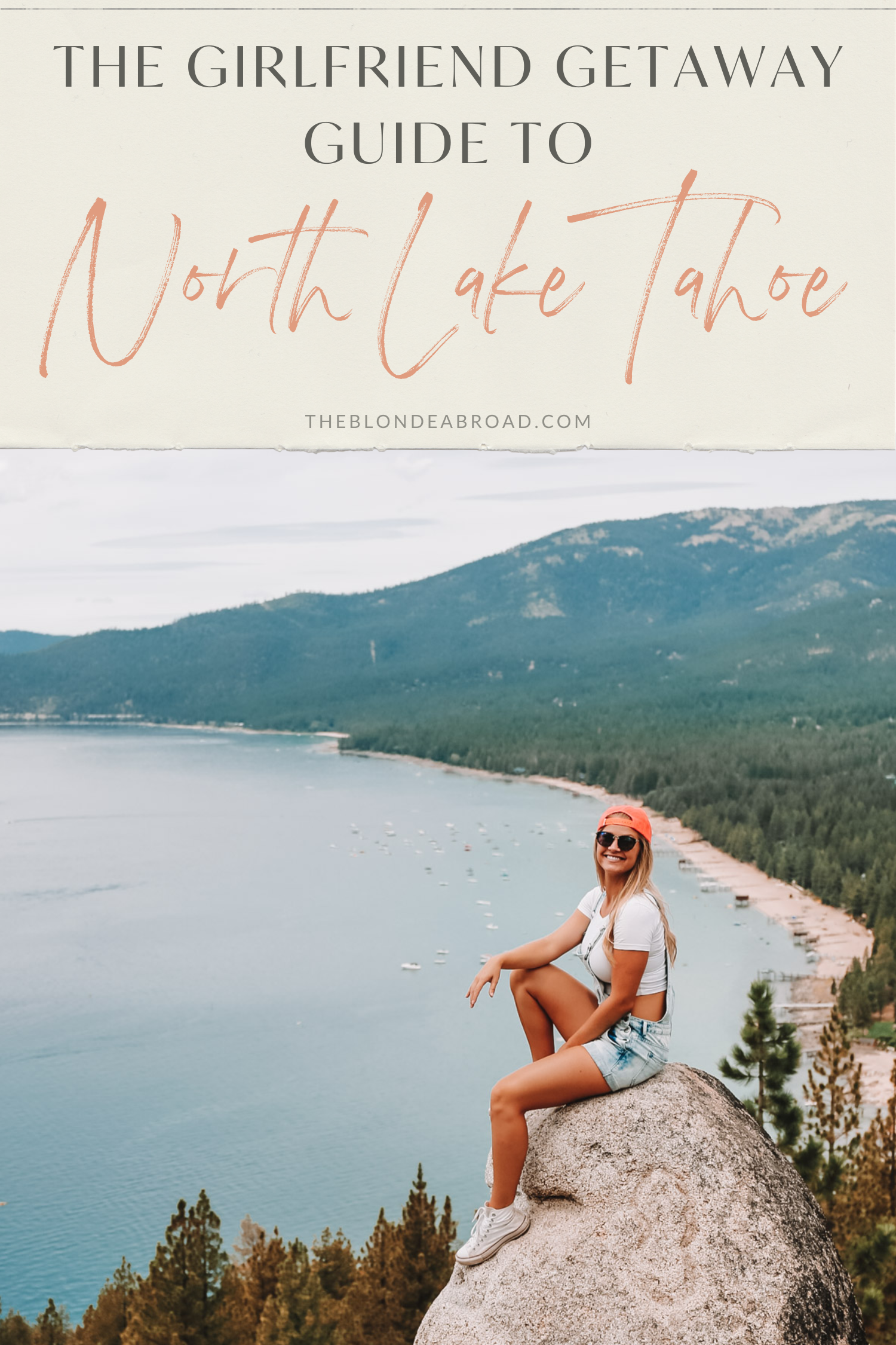 The Ultimate Girlfriend Getaway Guide to North Lake Tahoe