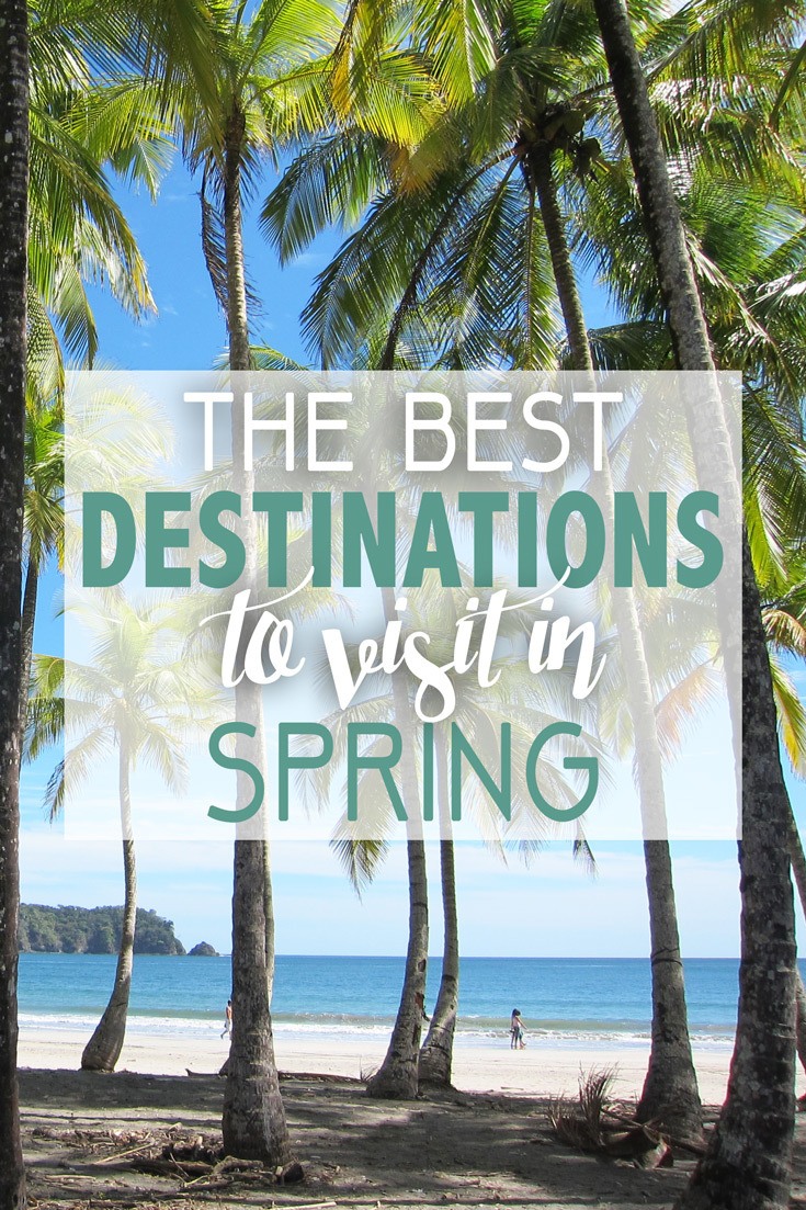 The Best Destinations to Visit in Spring