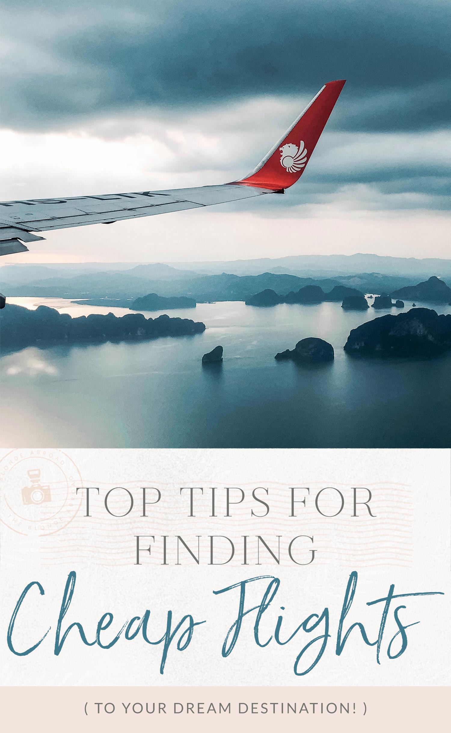 Top Tips For Finding Cheap Flights • The Blonde Abroad 