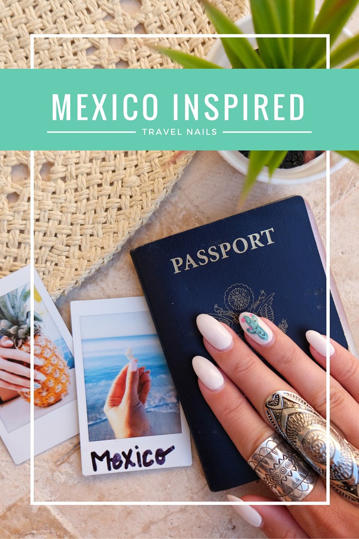 Mexico Inspired Travel Nails
