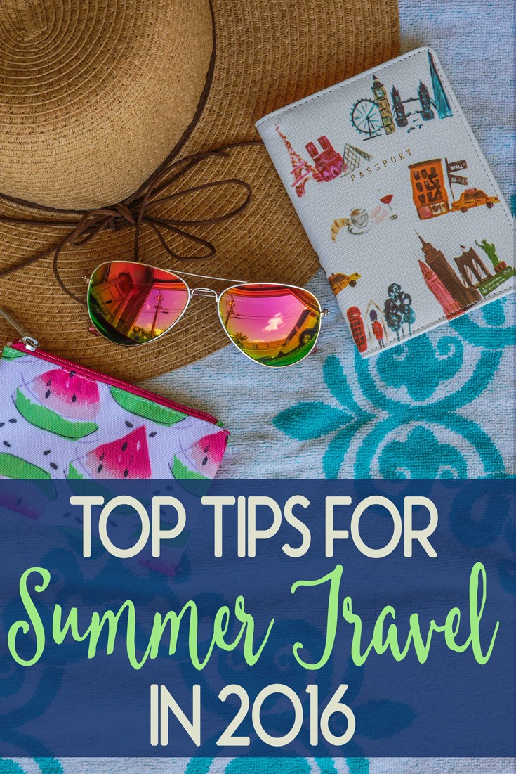 Tips for Summer Travel