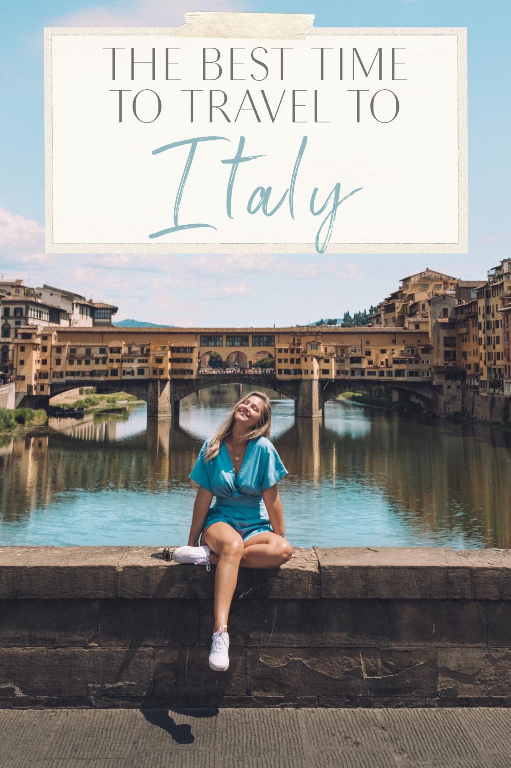 The Best Time to Travel to Italy • The Blonde Abroad