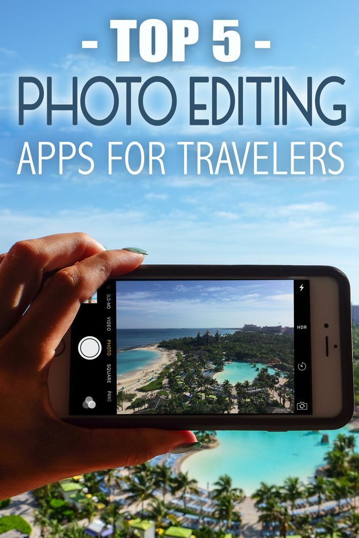 Top 5 Photo Editing Apps for Travelers • The Blonde Abroad