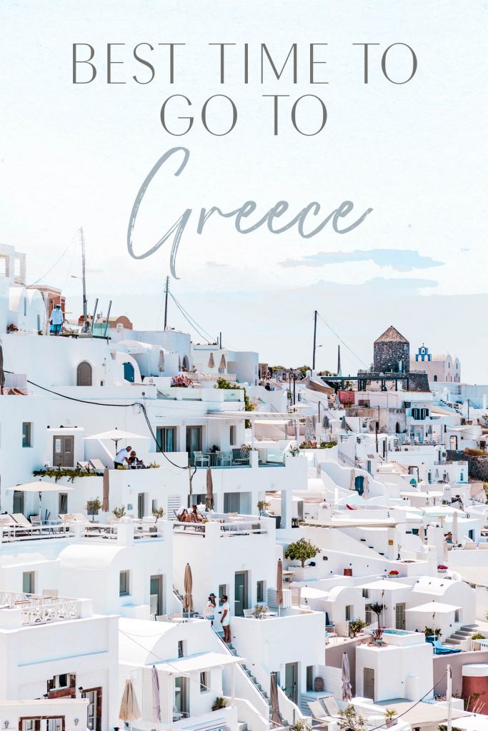 The Best Time to Travel to Greece • The Blonde Abroad