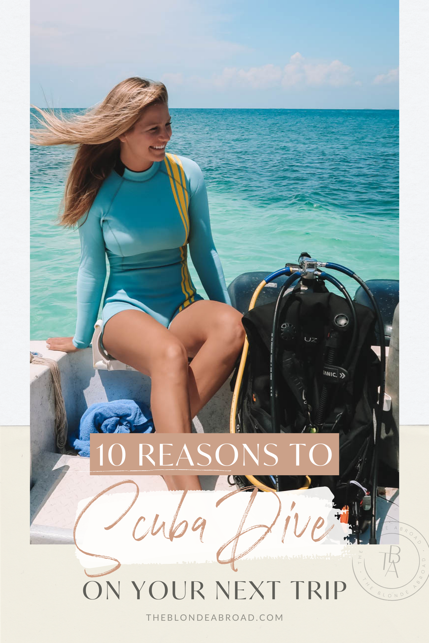 10 Reasons to Scuba Dive on Your Next Trip
