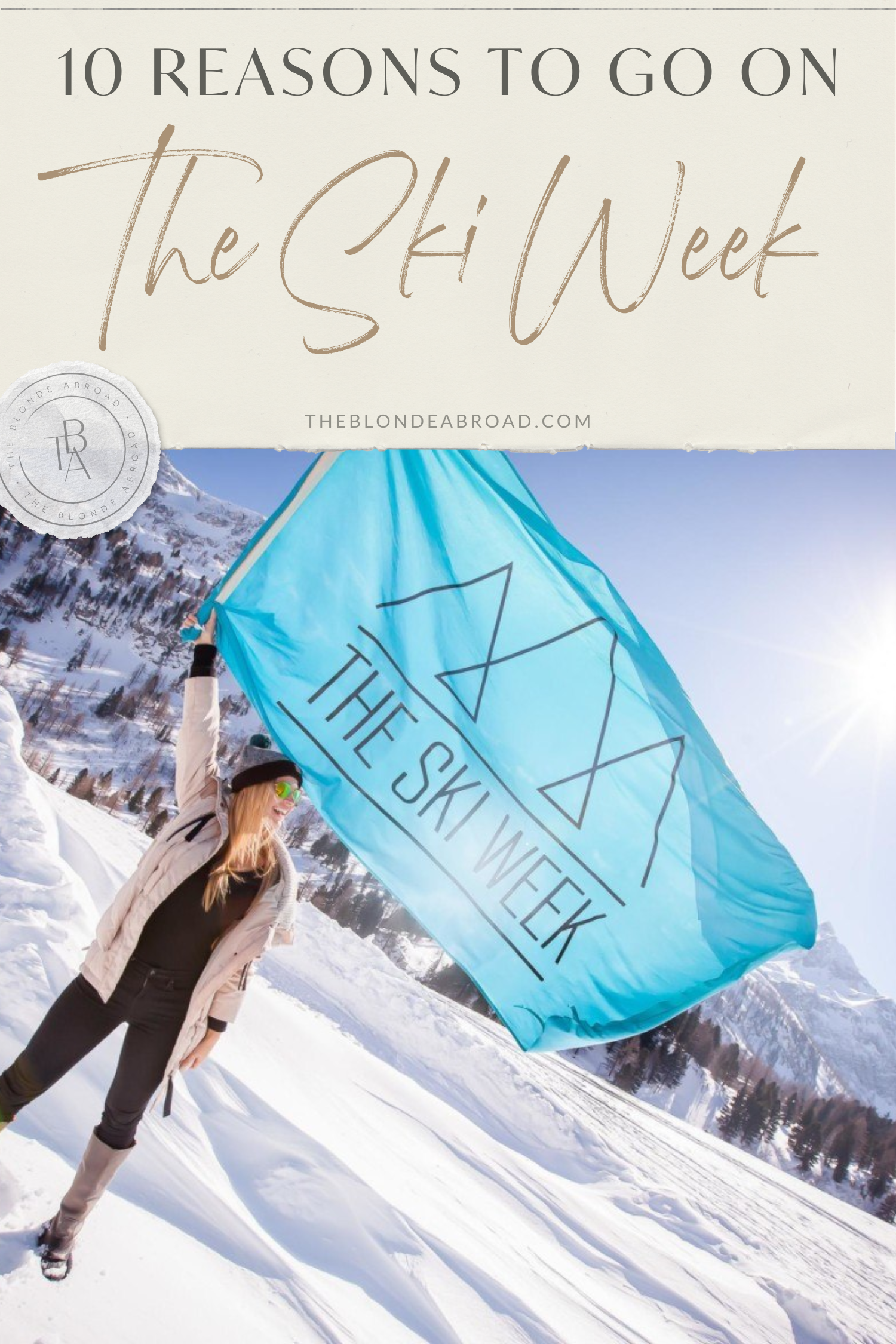 10 Reasons to Go on The Ski Week