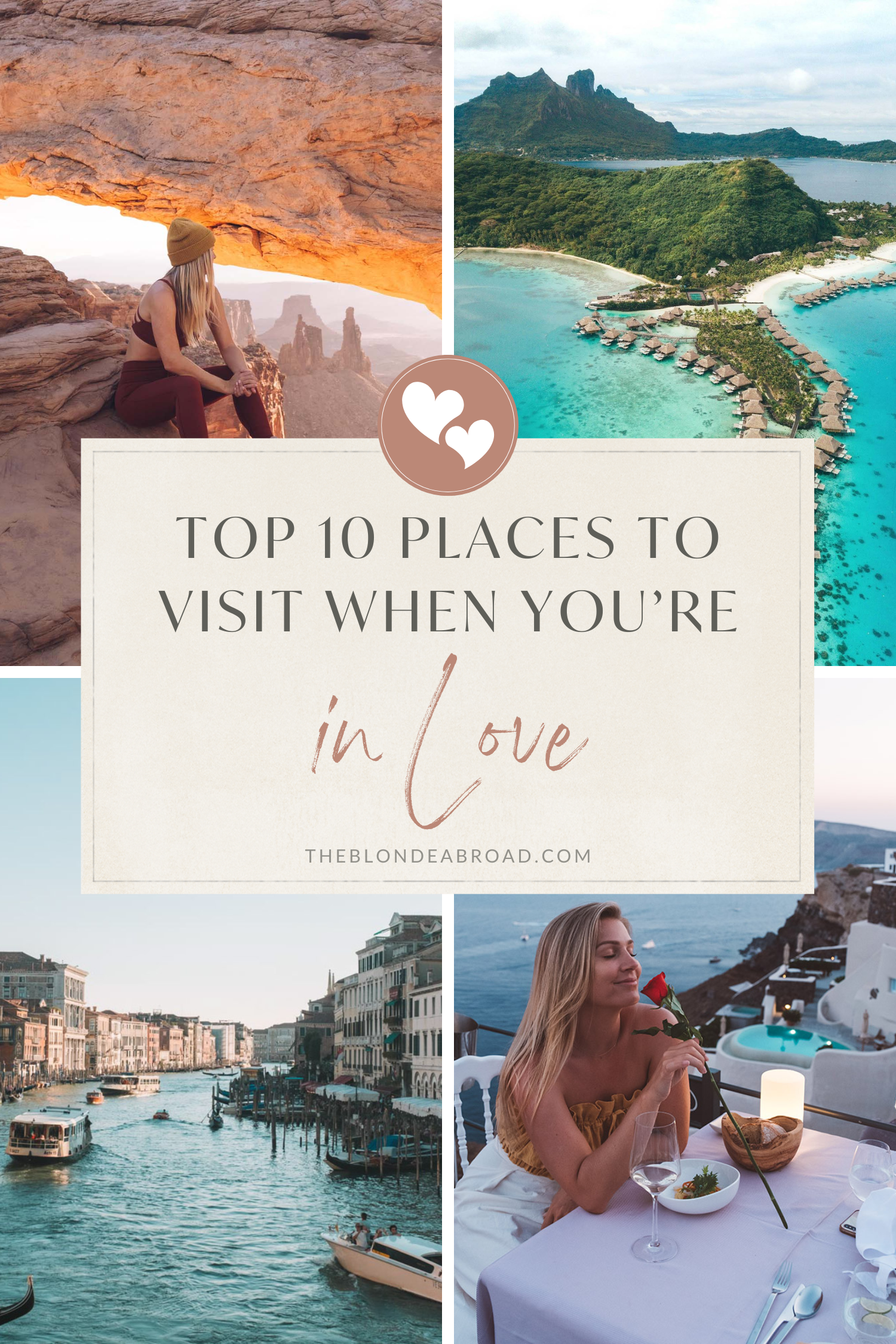 Top 10 Places to Visit When You’re In Love