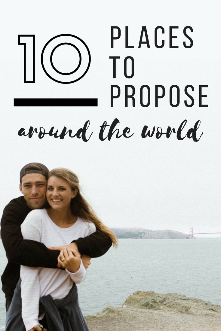 10 Places to Propose Around the World