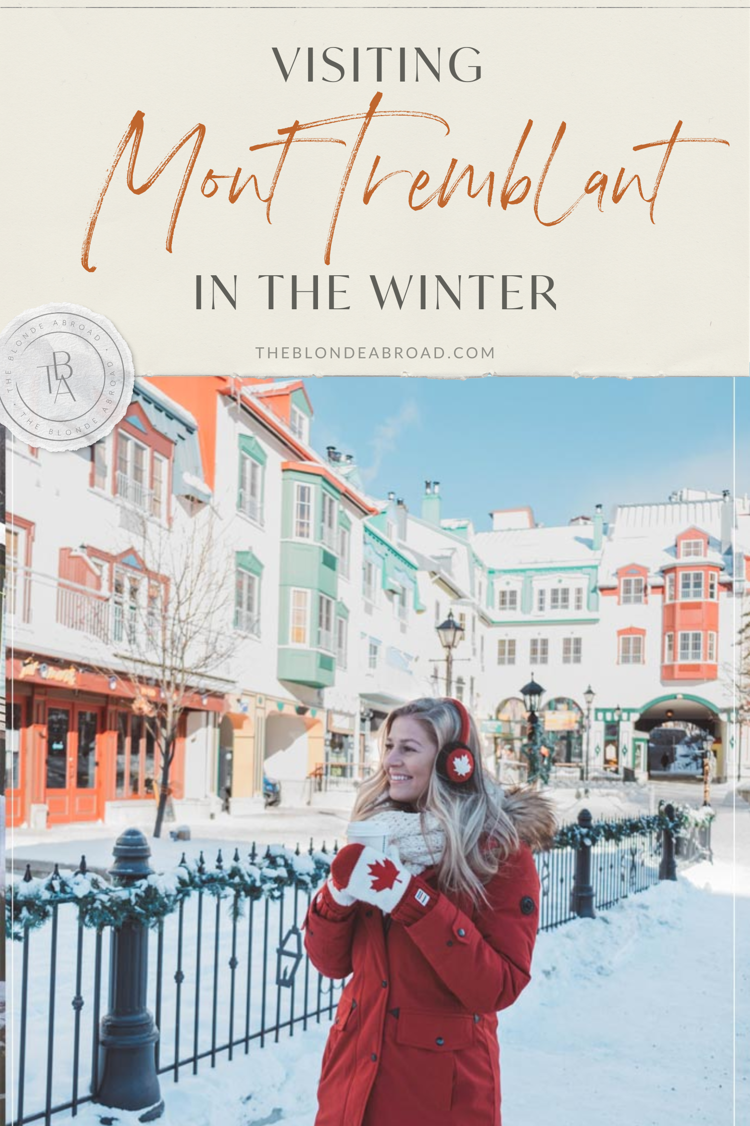 Visiting Mont Tremblant, Quebec in the Winter