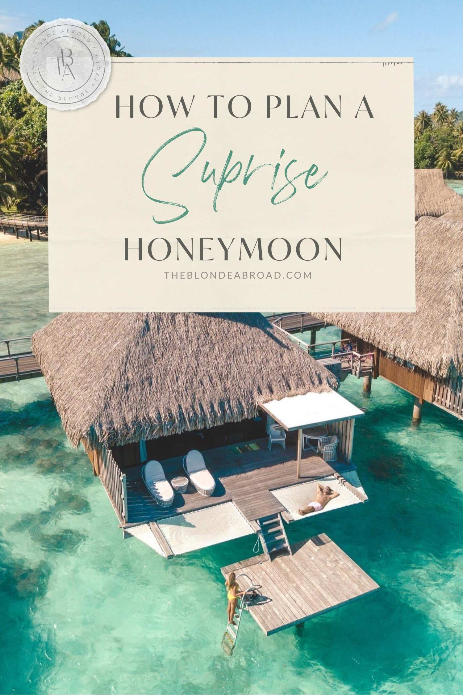 How to Plan a Surprise Honeymoon