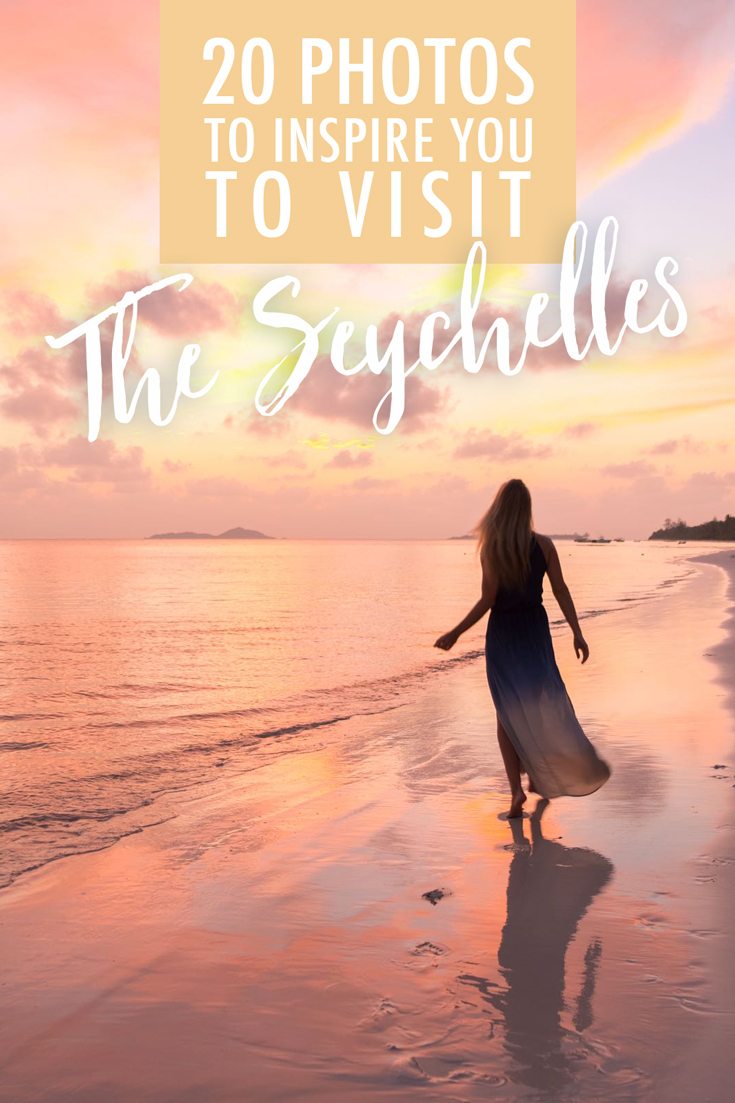 Inspire You to Visit the Seychelles