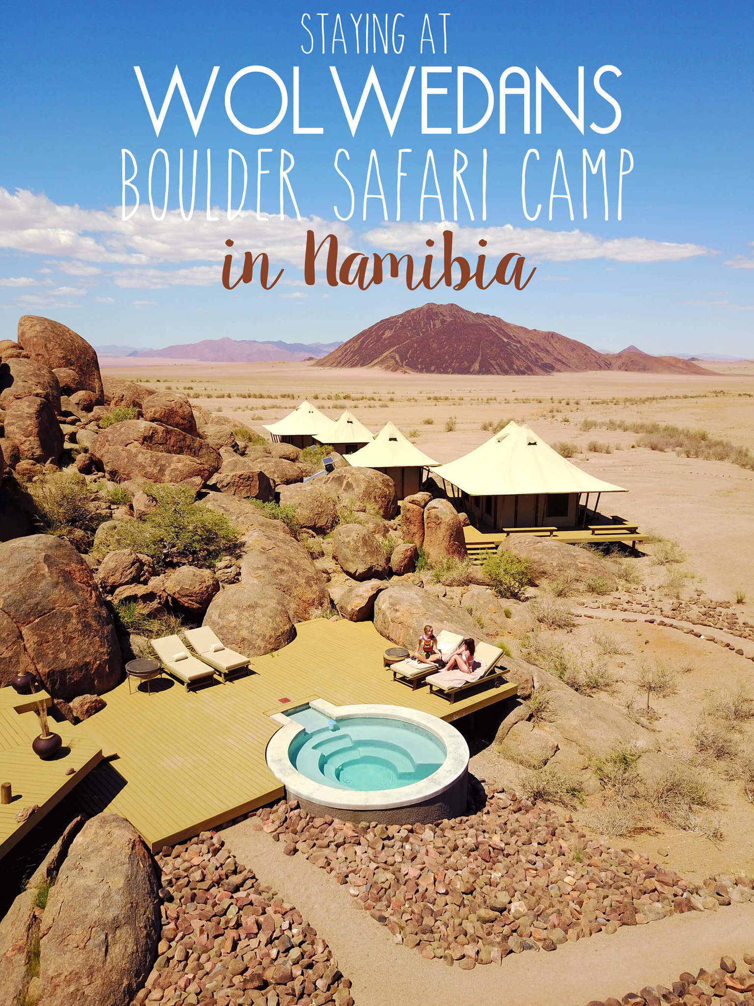 Staying at Wolwedans Boulder Safari Camp in Namibia