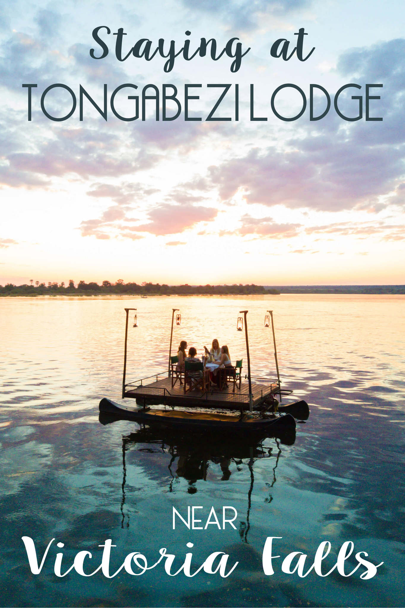 staying at tongabezi lodge near victoria falls