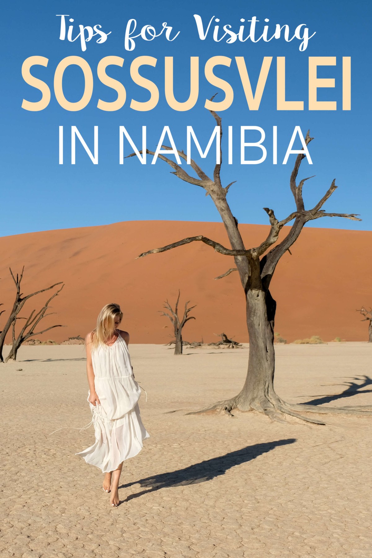 Tips For Visiting Sossusvlei In Namibia • The Blonde Abroad