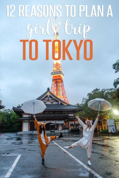 12 Reasons to Plan a Girls' Trip to Tokyo • The Blonde Abroad