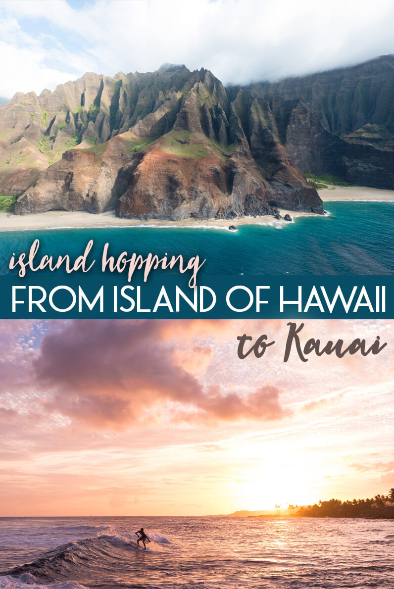 Island Hopping from Island of Hawaii to Kauai