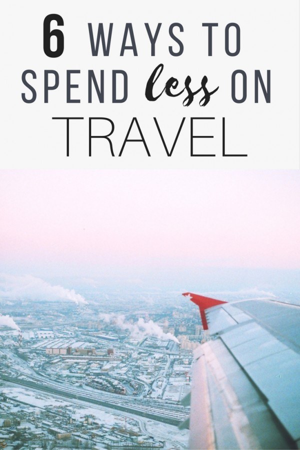 6 Ways To Spend Less On Travel • The Blonde Abroad