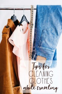 Tips for Cleaning Clothes While Traveling • The Blonde Abroad