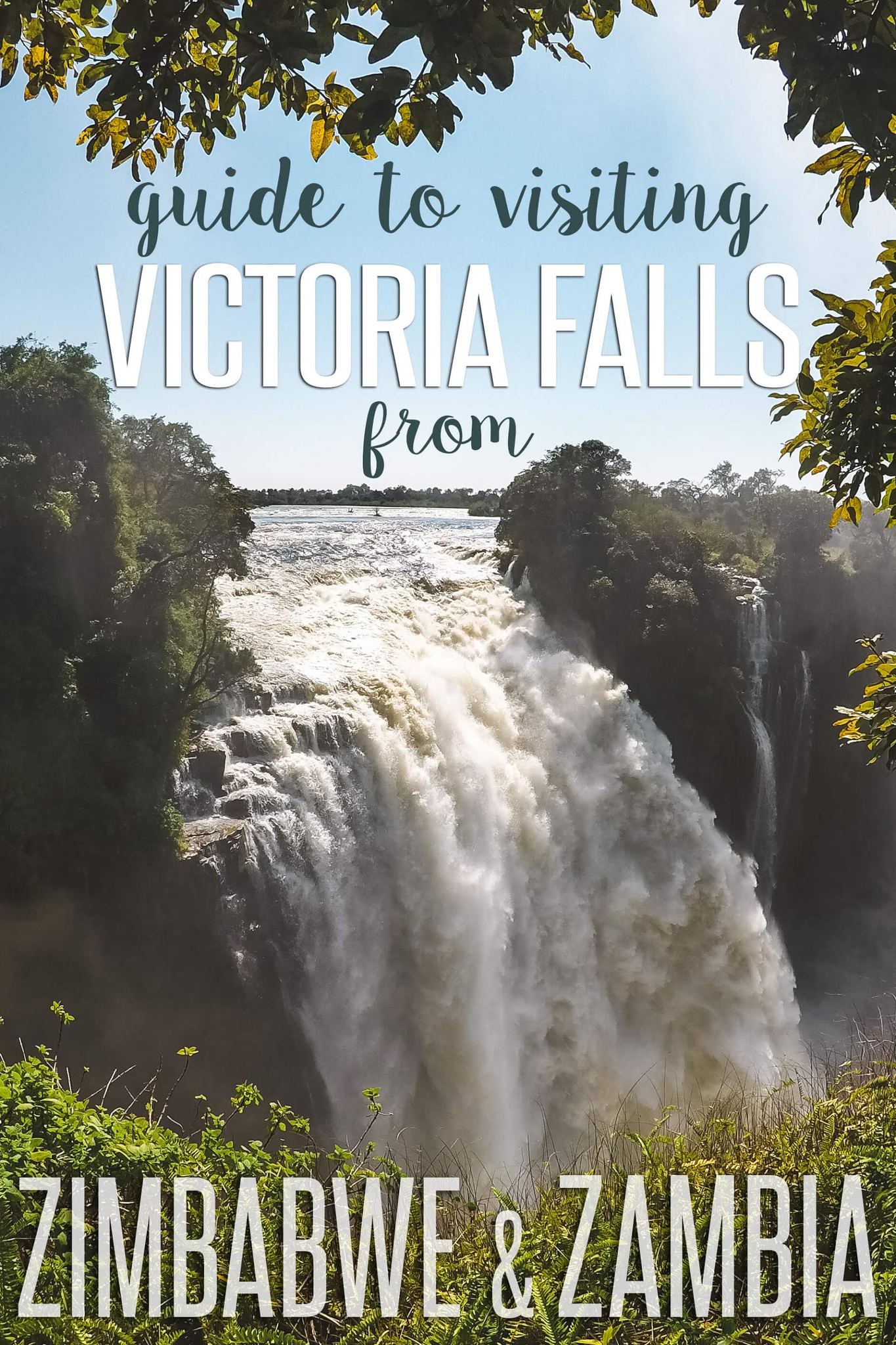 Visiting Victoria Falls from Zimbabwe and Zambia