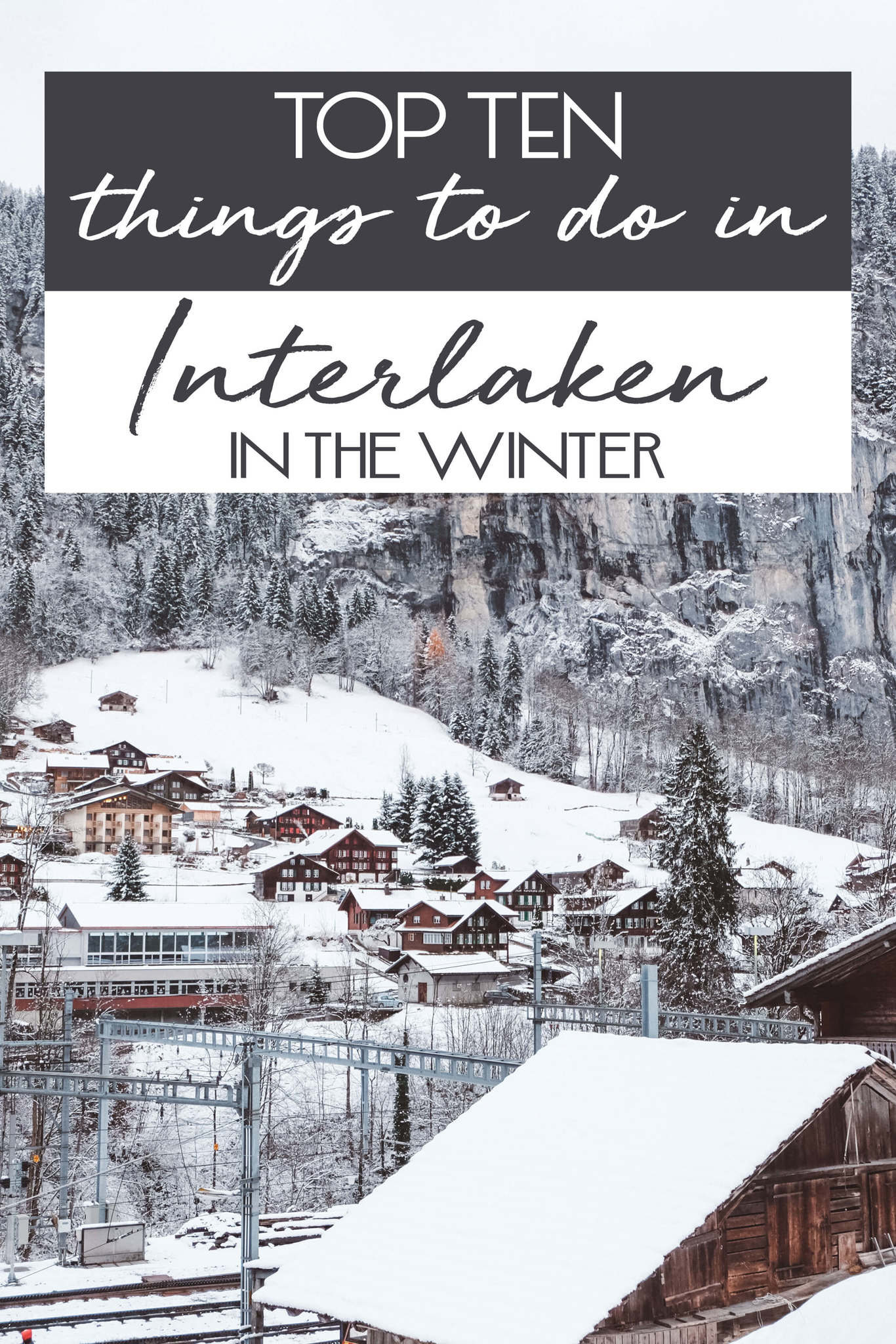 Top ten things to do in Interlaken in the Winter