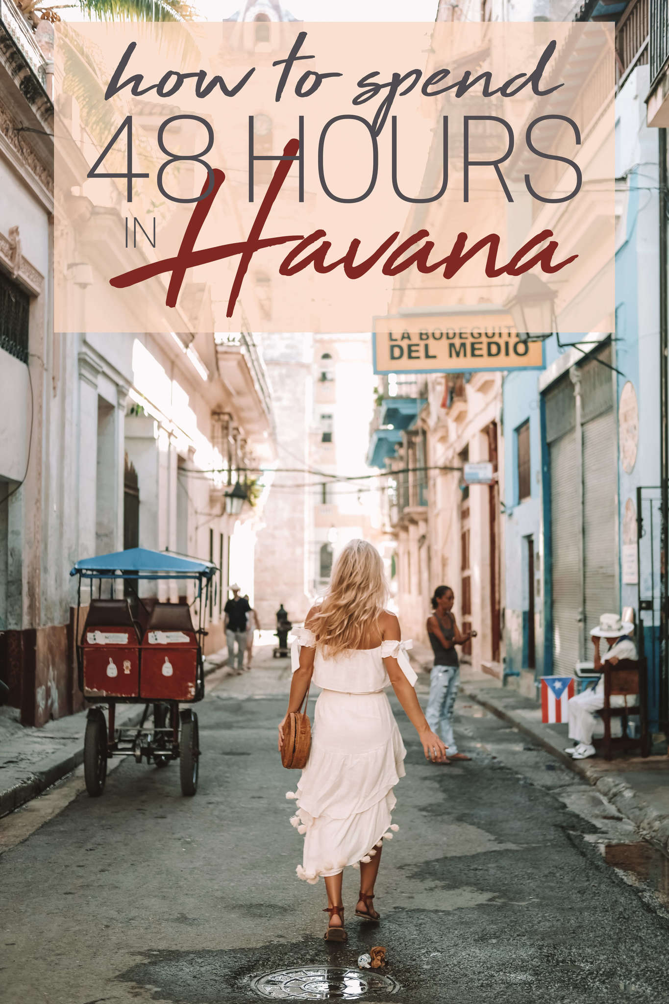 How to Spend 48 Hours in Havana