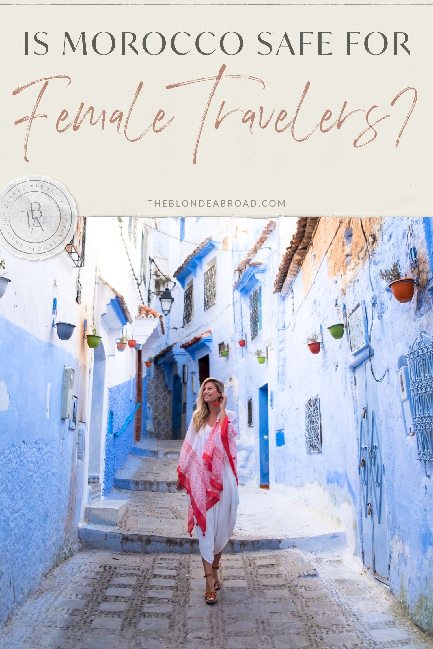 Is Morocco Safe for Female Travelers